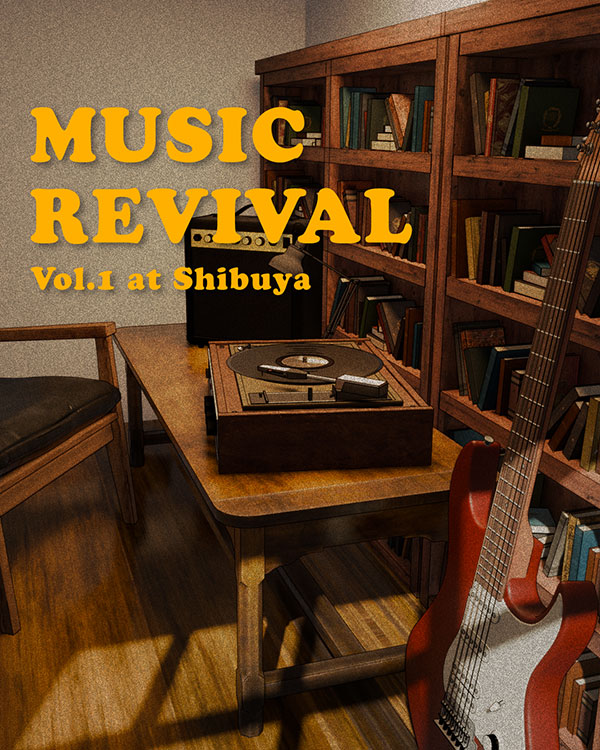 MUSIC REVIVAL Vol.1 at Shibuya